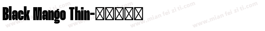 Black Mango Thin字体转换